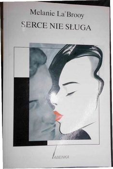 Serce nie sługa Melanie La`Brooy